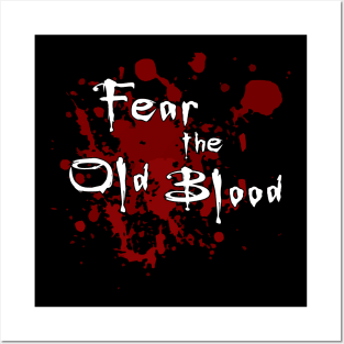 Fear the Old Blood Posters and Art